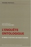 Pierre Livet et Ruwen Ogien - L'enquête ontologique. - Du mode d'existence des objets sociaux.