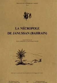 La nécropole de Janussan (Bahrain)