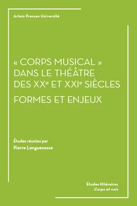 "Corps musical" dans le théâtre des XXe et XXIe siècles