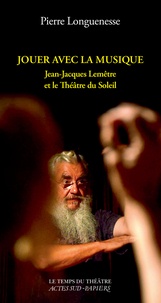 Controlasmaweek.it Jouer avec la musique - Jean-Jacques Lemêtre et le Théâtre du Soleil Image