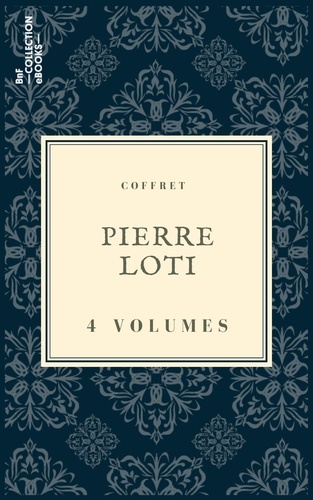 Coffret Pierre Loti. 4 textes issus des collections de la BnF