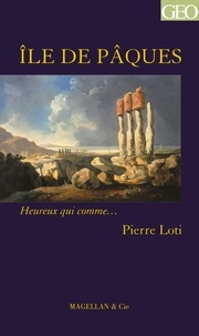 Pierre Loti - Ile de Pâques.