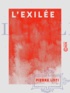 Pierre Loti - L'Exilée.