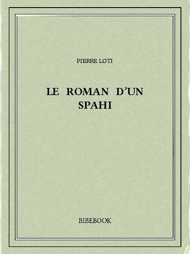 Le roman d’un spahi