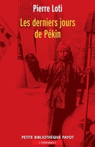 Ebooks pour ipad Les derniers jours de Pékin par Pierre Loti 9782228910774 (French Edition)