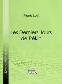 Les Derniers Jours de Pékin