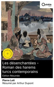 Les désenchantées — Roman des harems turcs contemporains (Édition résumée)