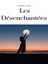 Pierre Loti - Les Désenchantées.