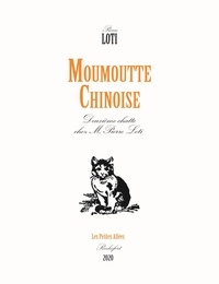 Pierre Loti - Moumoutte Chinoise - Deuxième chatte chez M. Pierre Loti.
