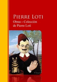 Obras ─ Colección de Pierre Loti