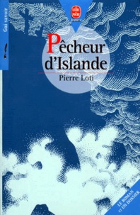 Pierre Loti - Pêcheur d'Islande.