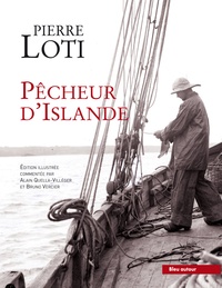 Pierre Loti - Pêcheur d'Islande.