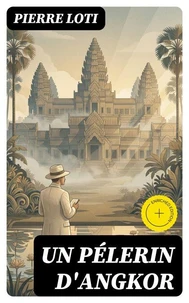 Un Pélerin d'Angkor