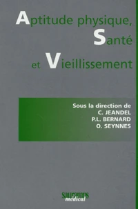 Aptitude physique, santé et vieillissement