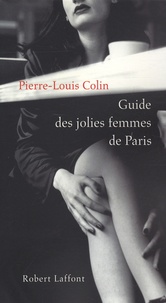 Pierre-Louis Colin - Guide des jolies femmes de Paris.