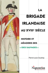 La brigade irlandaise au XVIIIe siècle