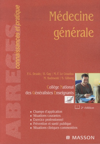 Pierre-Louis Druais et Bernard Gay - Médecine générale.