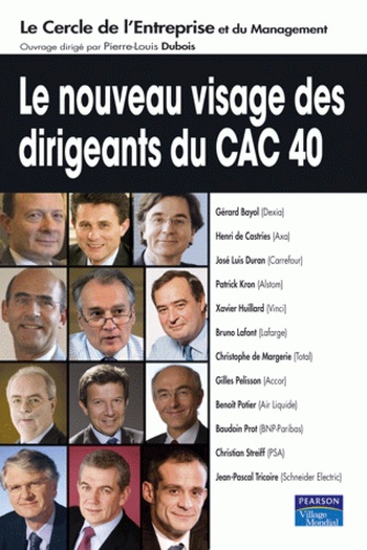 Pierre-Louis Dubois et  Le Cercle de l'Entreprise - Le nouveau visage des dirigeants du CAC 40.