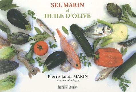 Pierre-Louis Marin - Sel marin et huile d'olive.