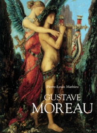 Pierre-Louis Mathieu - Gustave Moreau.
