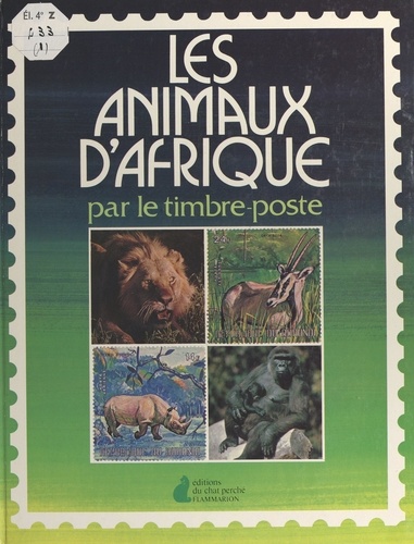 Les animaux d'Afrique par le timbre-poste