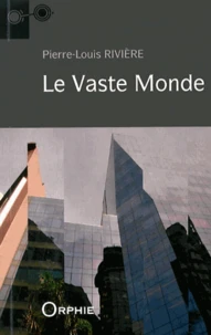 Le vaste monde