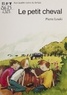 Pierre Louki - Le Petit Cheval.