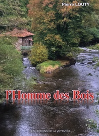 Pierre Louty - L'Homme des Bois.