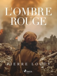 Pierre Louty - L'Ombre rouge - T1.