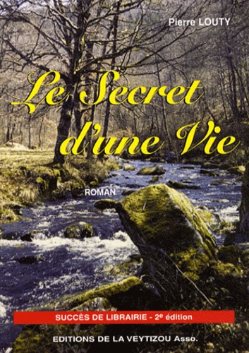 Pierre Louty - Le secret d'une vie.