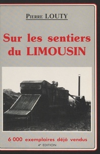 Pierre Louty et  Panazô - Sur les sentiers du Limousin....
