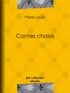 Pierre Louÿs - Contes choisis.