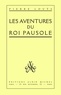 Pierre Louÿs et Pierre Louÿs - Les Aventures du roi Pausole.
