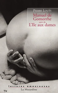 Manuel de Gomorrhe suivi de L'Ile aux dames