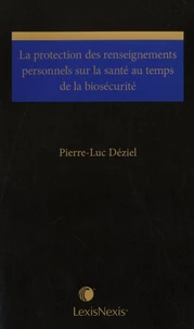 La protection des renseignements personnels sur la santé au temps de la biosécurité