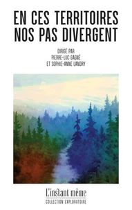 En ces territoires, nos pas divergent