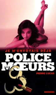Je m'envoyais déjà...