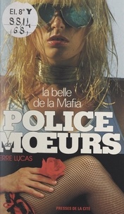 Pierre Lucas - La belle de la mafia.