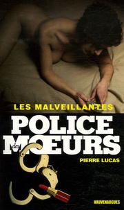 Pierre Lucas - Les malveillantes.