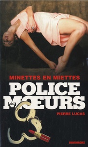Pierre Lucas - Minettes en miettes.