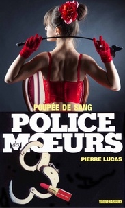Pierre Lucas - Police des moeurs nº108 Poupée de sang.