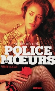 Pierre Lucas - Police des moeurs n°110 Vente au détail.