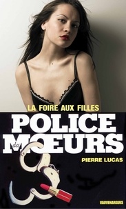 Pierre Lucas - Police des moeurs n°12 la foire aux filles.