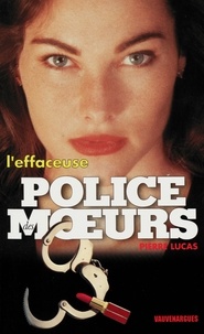 Pierre Lucas - Police des moeurs nº124 L'Effaceuse.