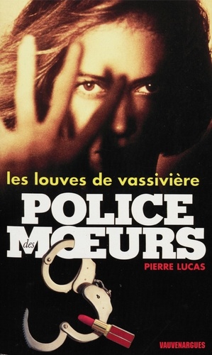 Police des moeurs nº130 Les Louves de Vassivière