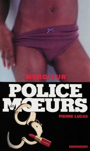 Pierre Lucas - Police des moeurs n°161 Mergitur.