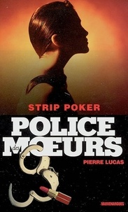 Pierre Lucas - Police des moeurs n°163 Strip poker.