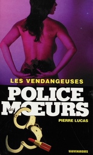 Pierre Lucas - Police des moeurs nº169 Les Vendangeuses.