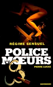 Pierre Lucas - Police des moeurs n°171 Régime sensuel.