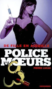 Police des moeurs n°176 De fille en aiguille